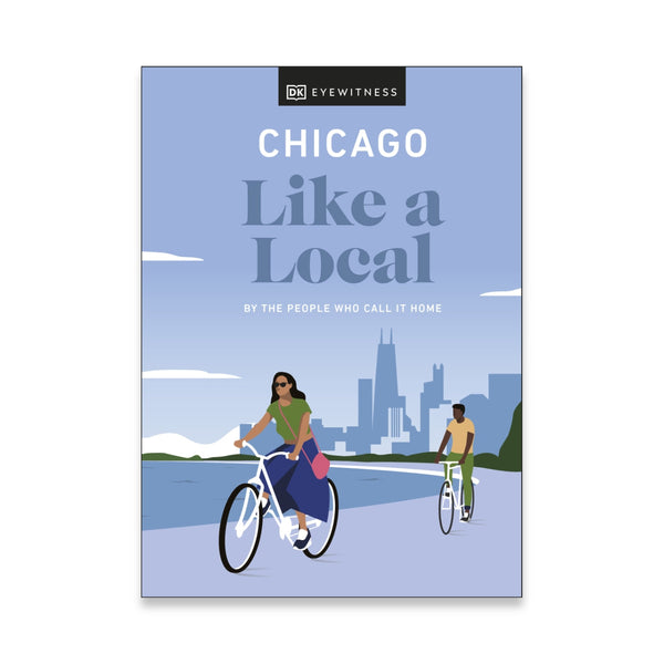 Chicago Like a Local Book Penguin Random House Books
