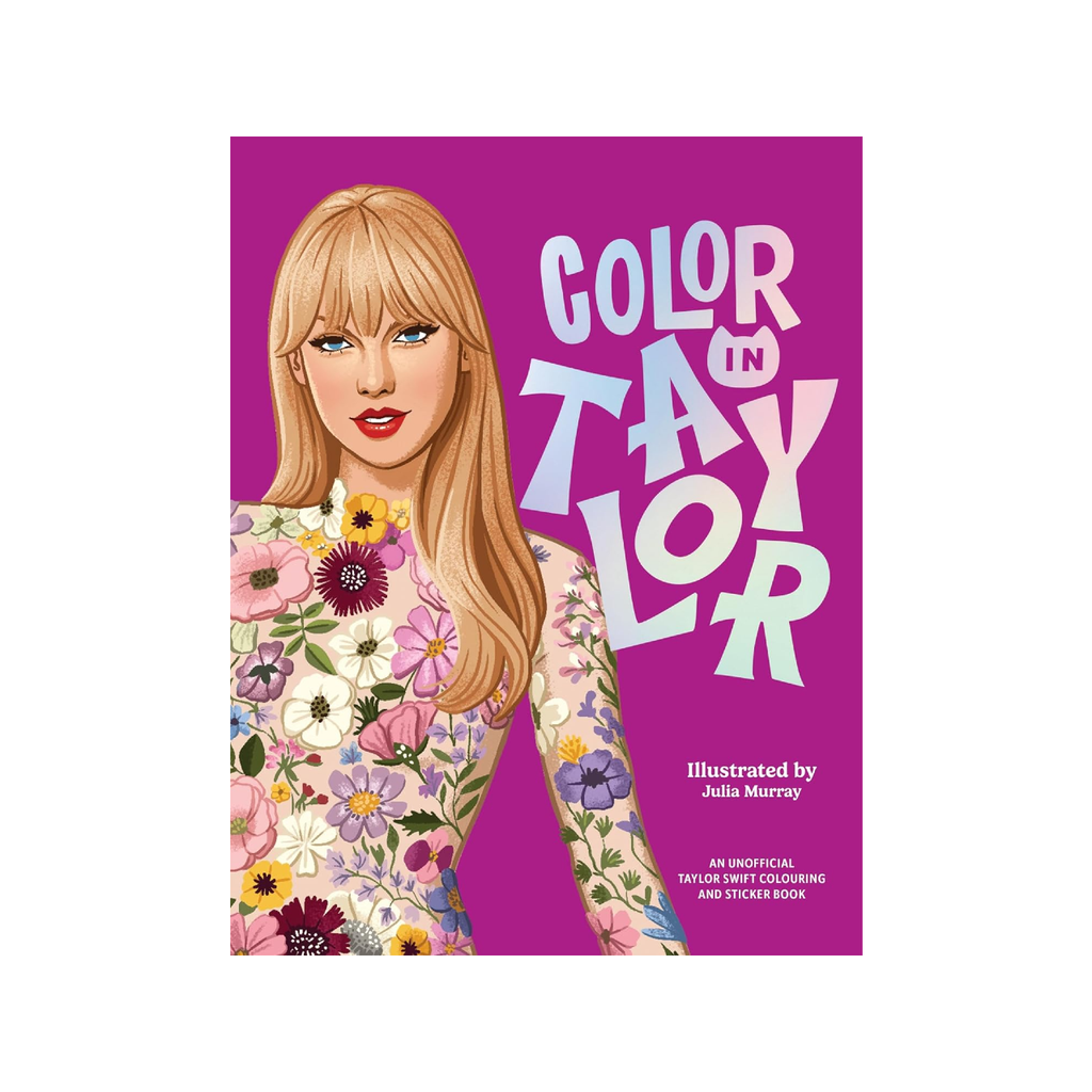Color In Taylor: An Unofficial Taylor Coloring And Sticker Book Penguin Random House Books - Coloring