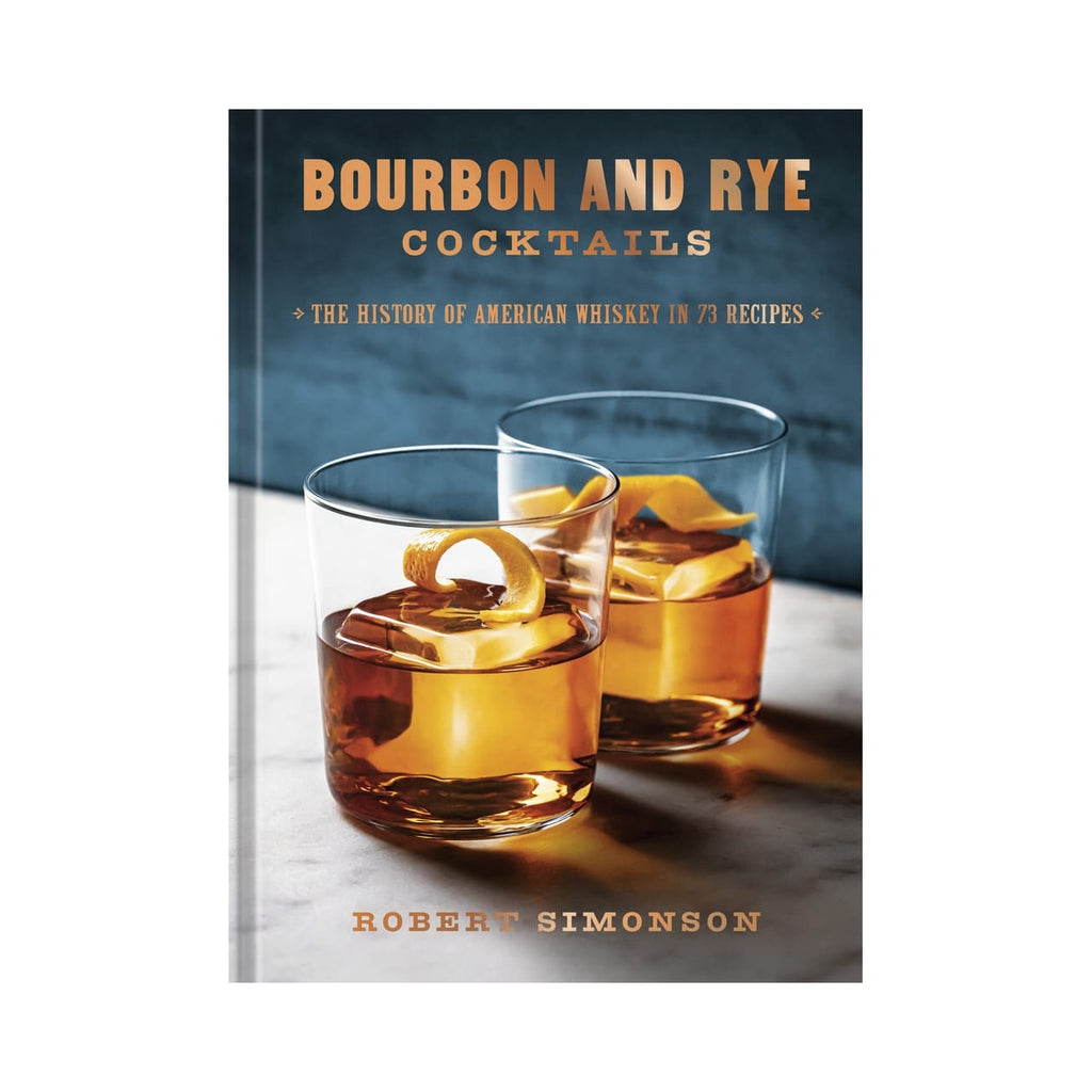 Bourbon and Rye Cocktails Penguin Random House Books - Cooking