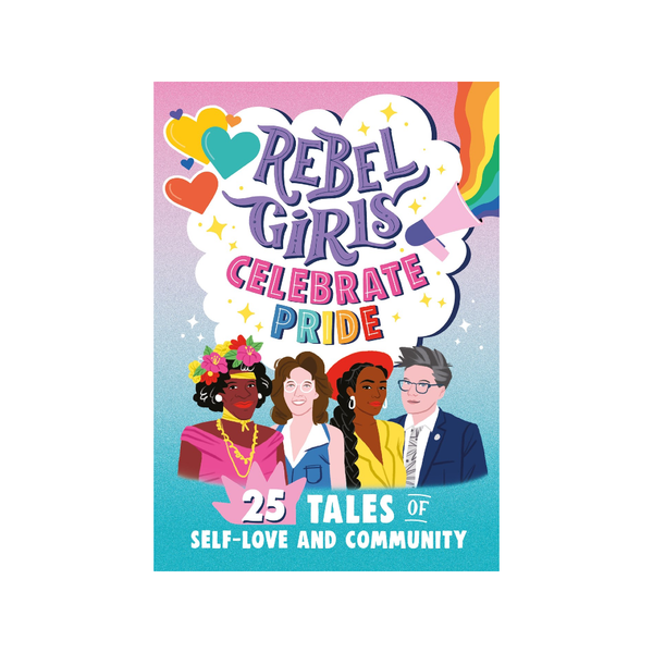 Rebel Girls Celebrate Pride Book Penguin Random House Books