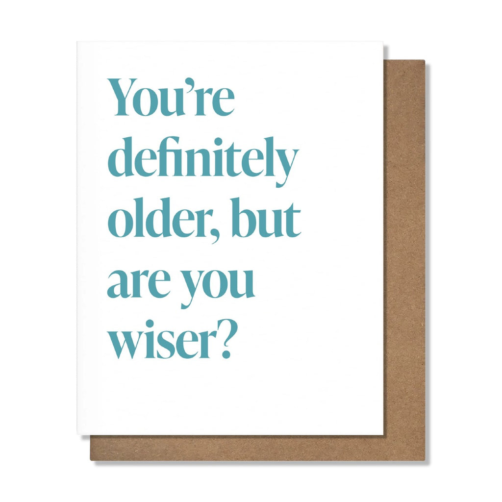 Older But Wiser Birthday Card Pretty Alright Goods Cards - Birthday