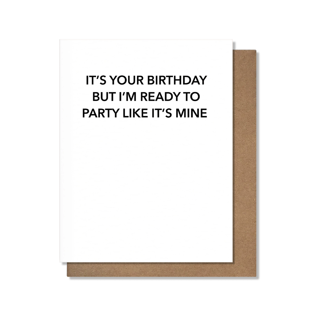 Party Like It's Mine Birthday Card Pretty Alright Goods Cards - Birthday