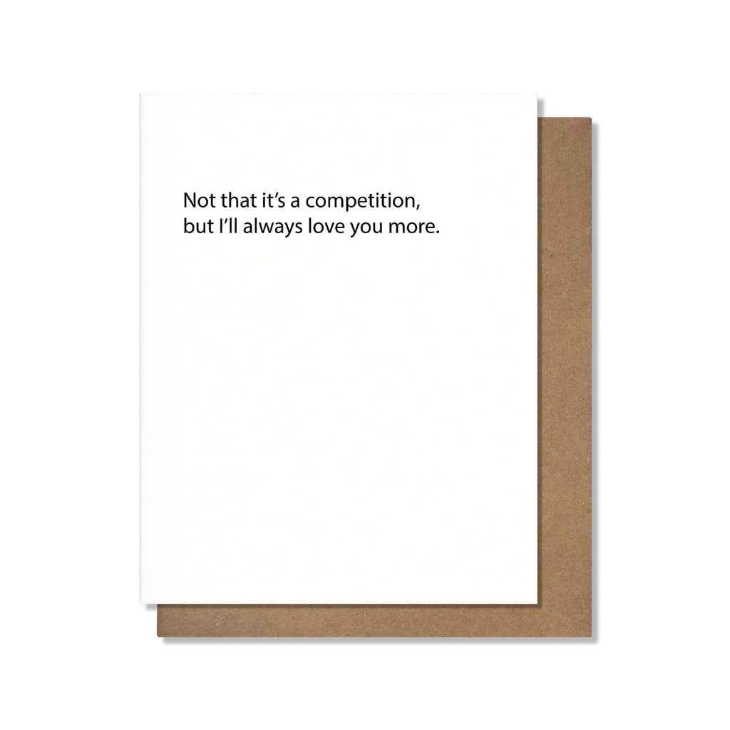 Love You More Love Card Pretty Alright Goods Cards - Love