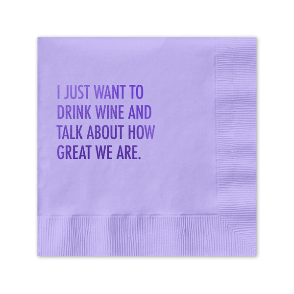 Drink Wine And Talk About How Great We Are Beverage Napkins Pretty Alright Goods Home - Barware - Cocktail Napkins