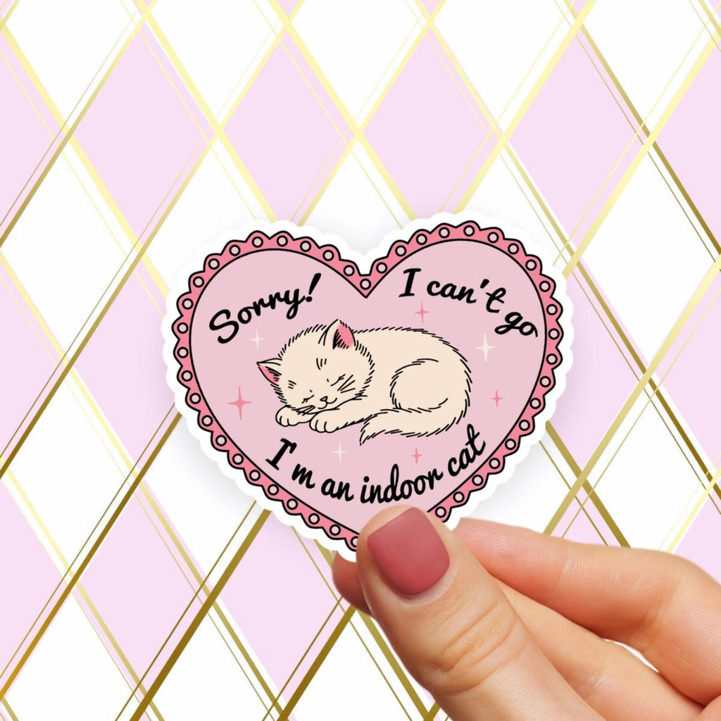 I'm An Indoor Cat Sorry Can't Go Sticker Pretty Toxic Stickers Impulse - Decorative Stickers