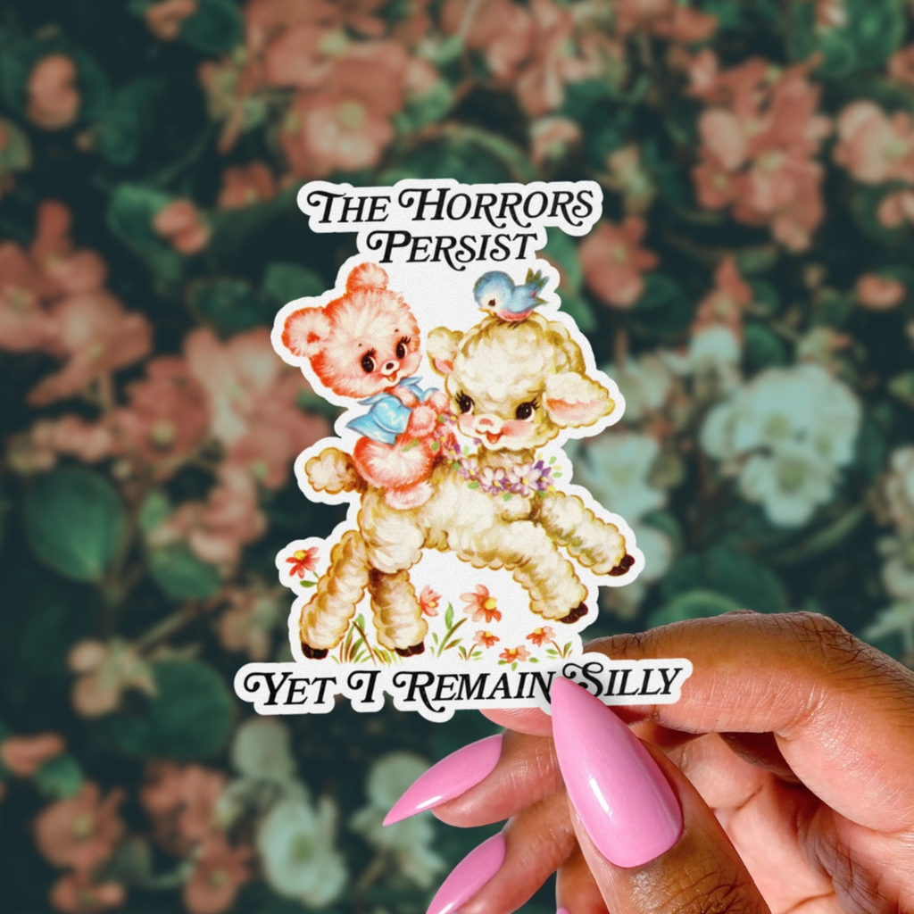 The Horrors Persist Remain Silly Sticker Pretty Toxic Stickers Impulse - Decorative Stickers