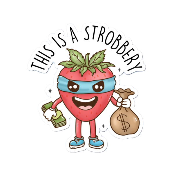 This Is A Strobbery Sticker Pretty Toxic Stickers Impulse - Decorative Stickers