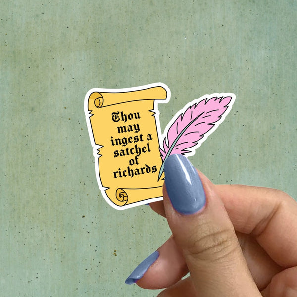 Thou May Ingest A Satchel Of Richards Sticker Pretty Toxic Stickers Impulse - Decorative Stickers