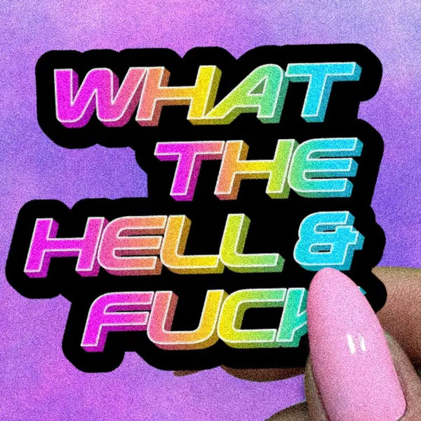 What The Hell & Fuck Sticker Pretty Toxic Stickers Impulse - Decorative Stickers