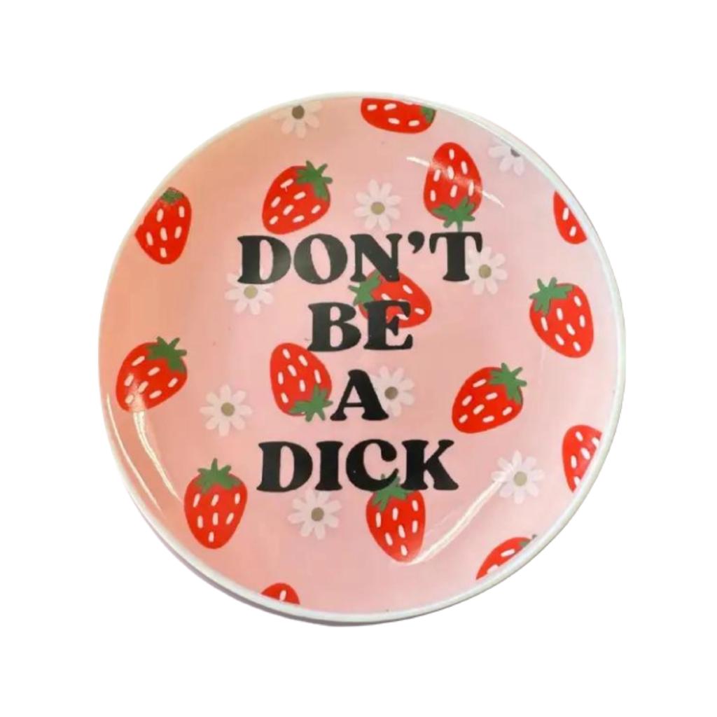 Don't Be A Dick Round Trinket Tray Properly Improper Home - Decorative Trays, Plates, & Bowls