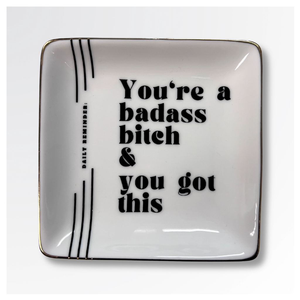 You're A Badass Square Trinket Tray Properly Improper Home - Decorative Trays, Plates, & Bowls