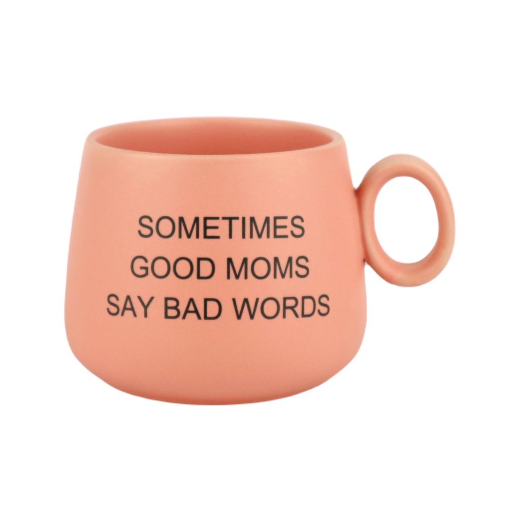 Sometimes Good Moms Say Bad Words Cappuccino Mug Properly Improper Home - Mugs & Glasses