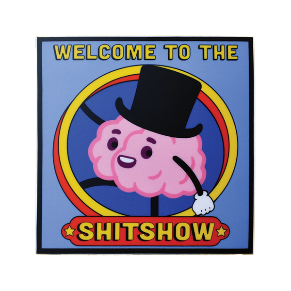 Welcome To The Shitshow Sticker Retrograde Supply Co Impulse - Decorative Stickers