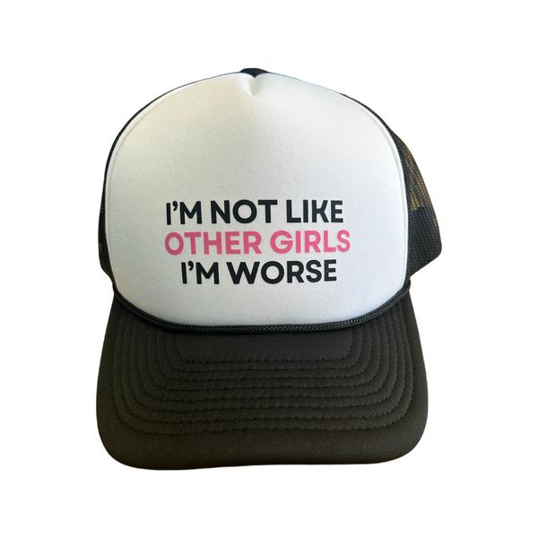 I'm Not Like Other Girls I'm Worse Trucker Hat - Adult Sad Bear Studio Apparel & Accessories - Summer - Adult - Hats