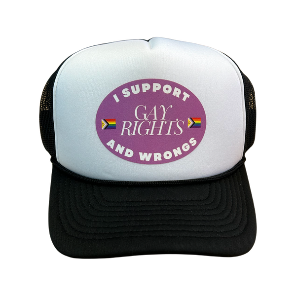 I Support Gay Rights And Wrongs Trucker Hat - Adult Sad Bear Studio Apparel & Accessories - Summer - Adult - Hats