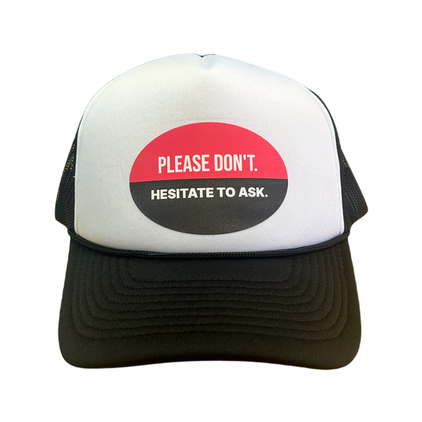 Please Don't Hesitate To Ask Trucker Hat - Adult Sad Bear Studio Apparel & Accessories - Summer - Adult - Hats