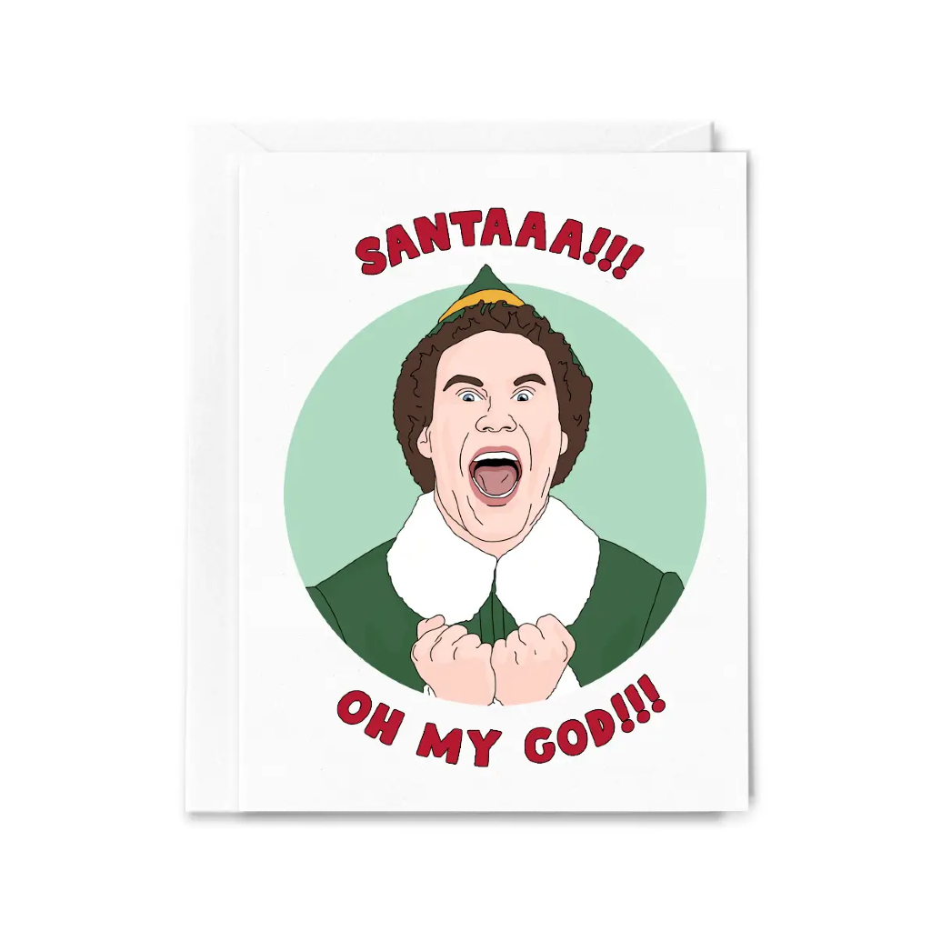 Buddy The Elf Santaaa Oh My God Christmas Card Sammy Gorin LLC Cards - Holiday - Christmas