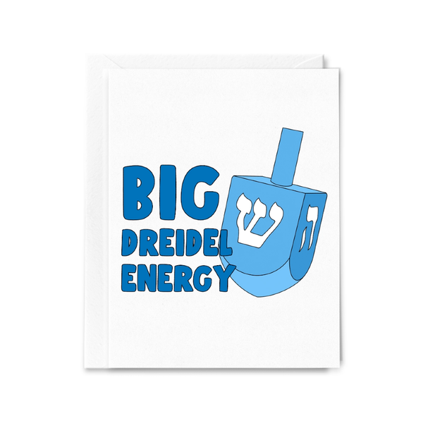 Big Dreidel Energy Hanukkah Card Sammy Gorin LLC Cards - Holiday - Hanukkah