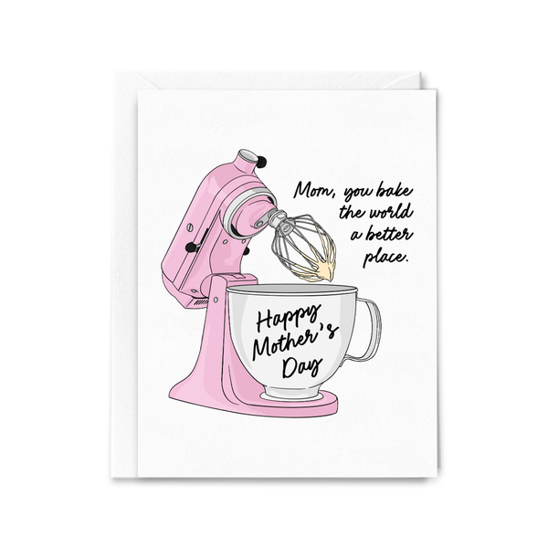 Bake The World Mother's Day Card Sammy Gorin LLC Cards - Holiday - Mother's Day