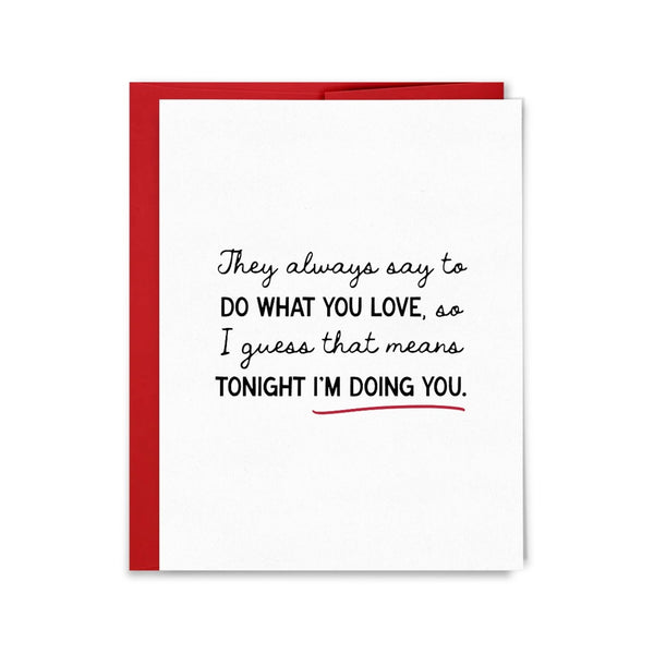 Do What You Love, Tonight I'm Doing You Love Card Sammy Gorin LLC Cards - Love