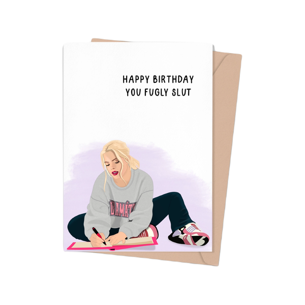 Mean Girls Musical Fugly Slut Birthday Card Shop Trimmings Cards - Birthday