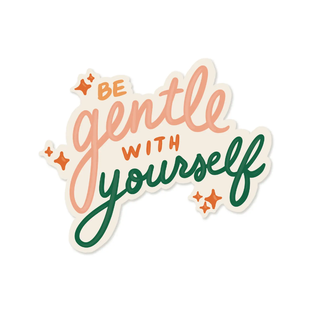 Be Gentle With Yourself Sticker Slightly Stationery Impulse - Decorative Stickers