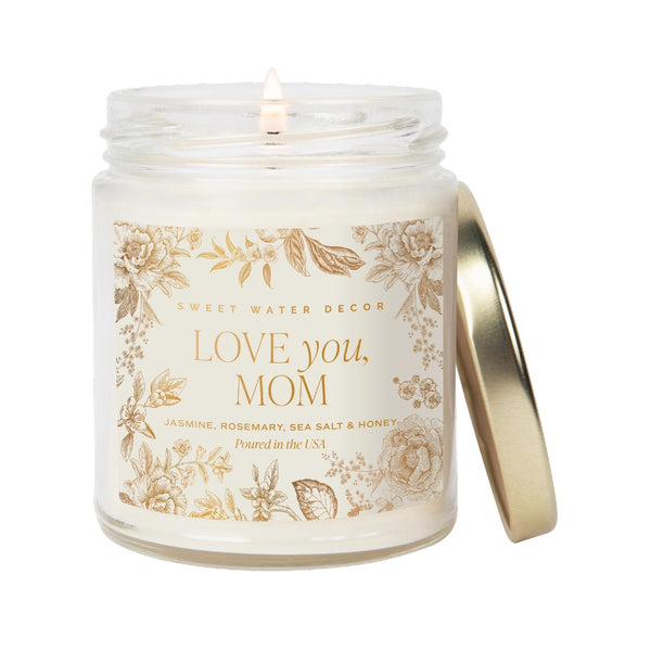 Love You Mom Candle - 9oz Sweet Water Decor Home - Candles