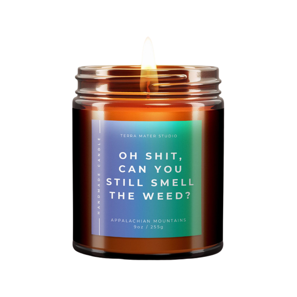 Smell The Weed Candle - 9oz - Appalachian Mountains Terra Mater Studio Home - Candles