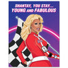 Drag Queen Shantay You Stay Birthday Card The Found Cards - Birthday
