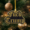 Fuck Trump Ornament The Found Holiday - Ornaments