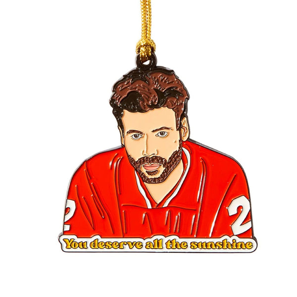 Heated You Deserve Sunshine Ornament The Found Holiday - Ornaments
