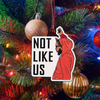 Kendrick Not Like Us Ornament The Found Holiday - Ornaments