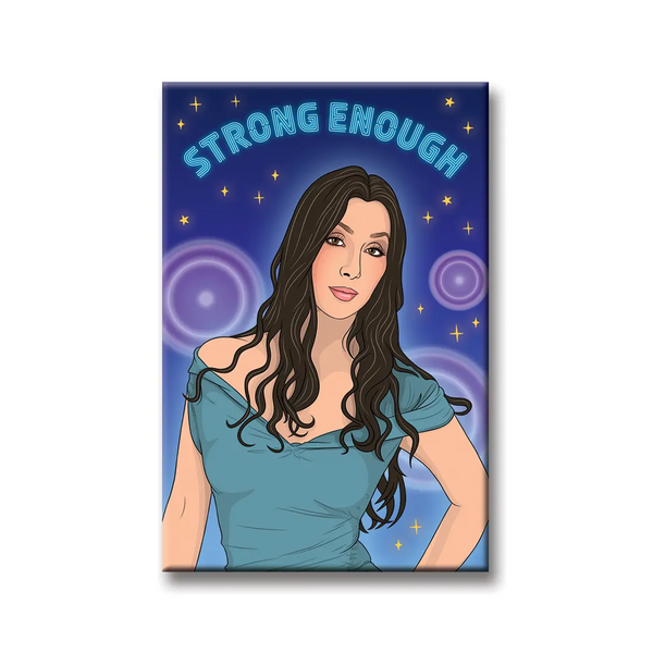 Cher Strong Enough Magnet The Found Home - Magnets