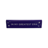 Taylor My Greatest Era Desk Sign The Found Home - Office & School Supplies - Desk Signs