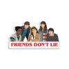 Stranger Things Friends Don't Lie Sticker The Found Impulse - Decorative Stickers