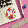 They tried To Bury Me Poppy Flowers Sticker The Found Impulse - Decorative Stickers