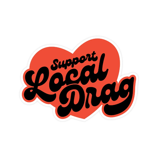 Support Local Drag Sticker The Little Gay Shop Impulse - Decorative Stickers