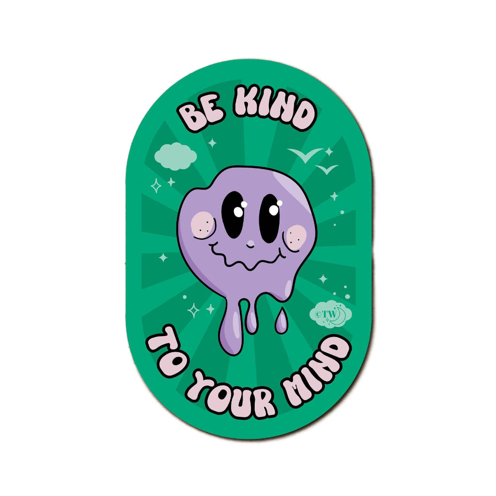 Be Kind To Your Mind Sticker Tiny Werewolves Impulse - Decorative Stickers