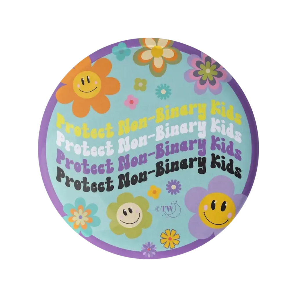 NON-BINARY Protect Kids Flower Power Buttons Tiny Werewolves Impulse - Pinback Buttons