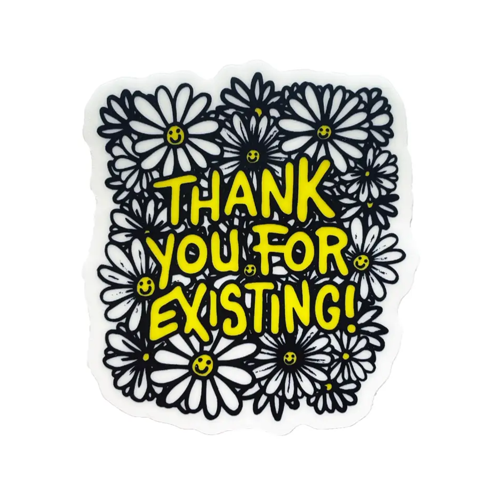 Thank You For Existing Sticker Transfigure Print Co Impulse - Decorative Stickers