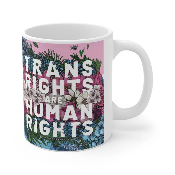 Trans Rights Are Human Rights Mug Transpainter Home - Mugs & Glasses
