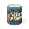 You Are Beautiful Mug Transpainter Home - Mugs & Glasses