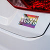 You Are Loved Sticker Transpainter Impulse - Decorative Stickers