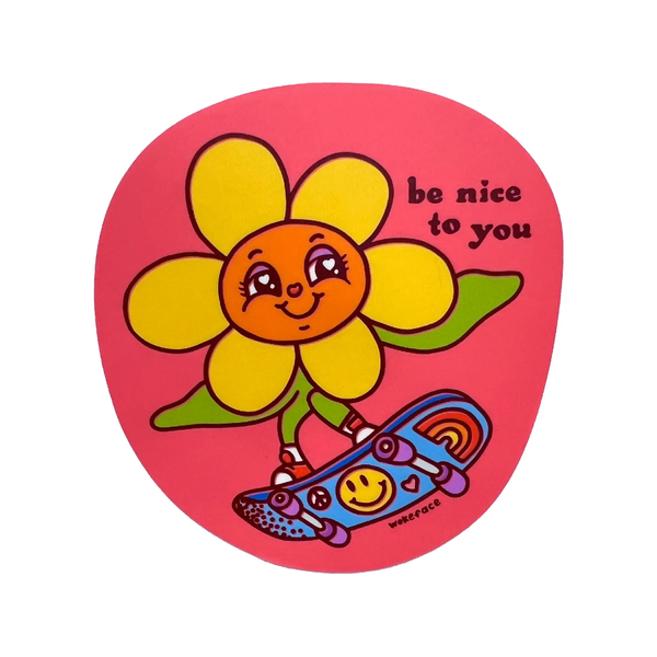 Flower Skater Be Nice To You Sticker Wokeface Impulse - Decorative Stickers