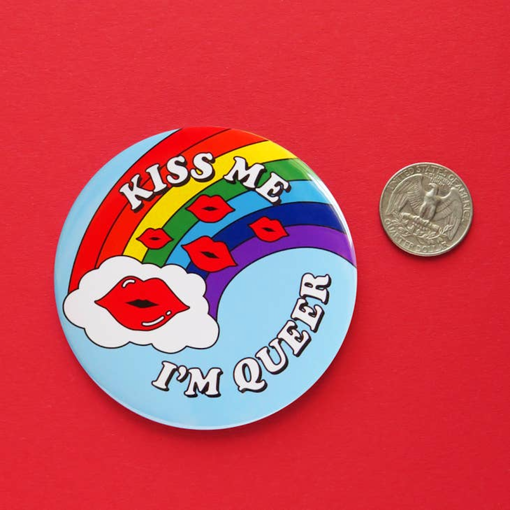 Big 3" Kiss Me I'M Queer Pinback Button Word For Word Factory Impulse - Pinback Buttons