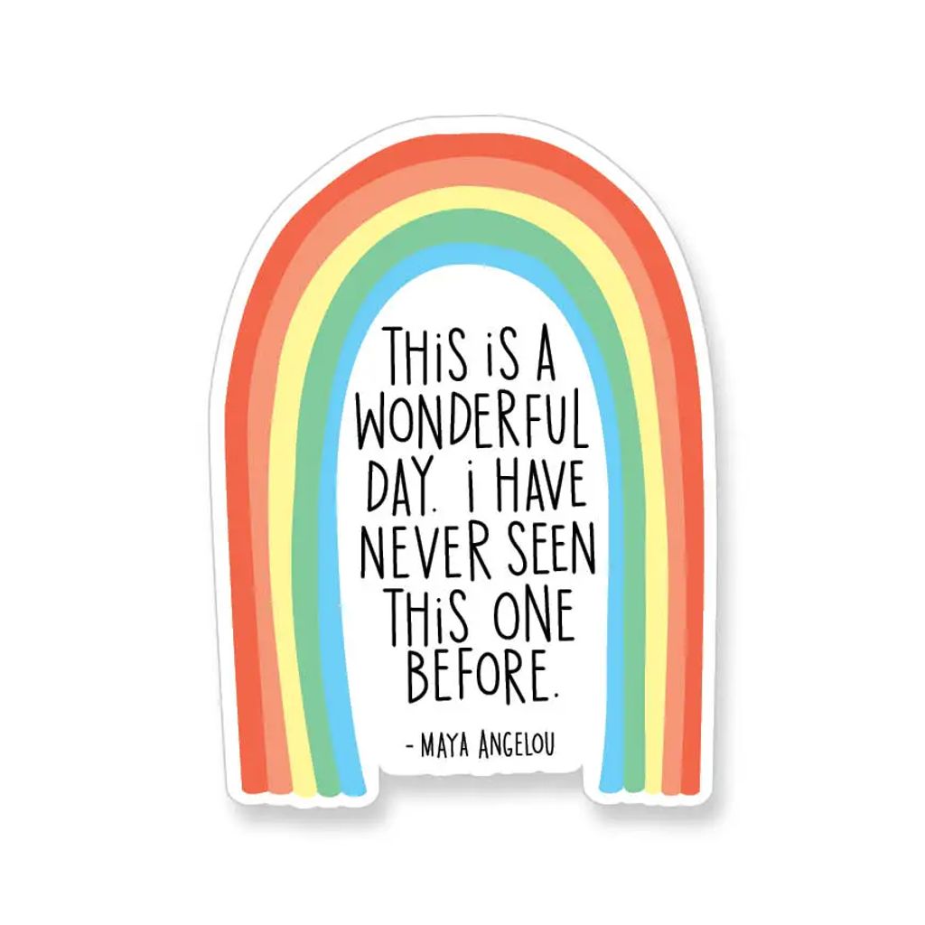 Maya Angelou Wonderful Day Rainbow Sticker Apartment 2 Cards Impulse - Stickers