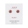 JULY/RUBY BKD EARRING CRYSTAL DISC BIRTHSTONE Baked Beads Jewelry - Earrings