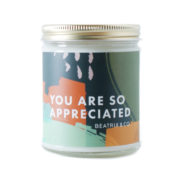 You Are So Appreciated Candle Beatrix & Co Home - Candles - Specialty