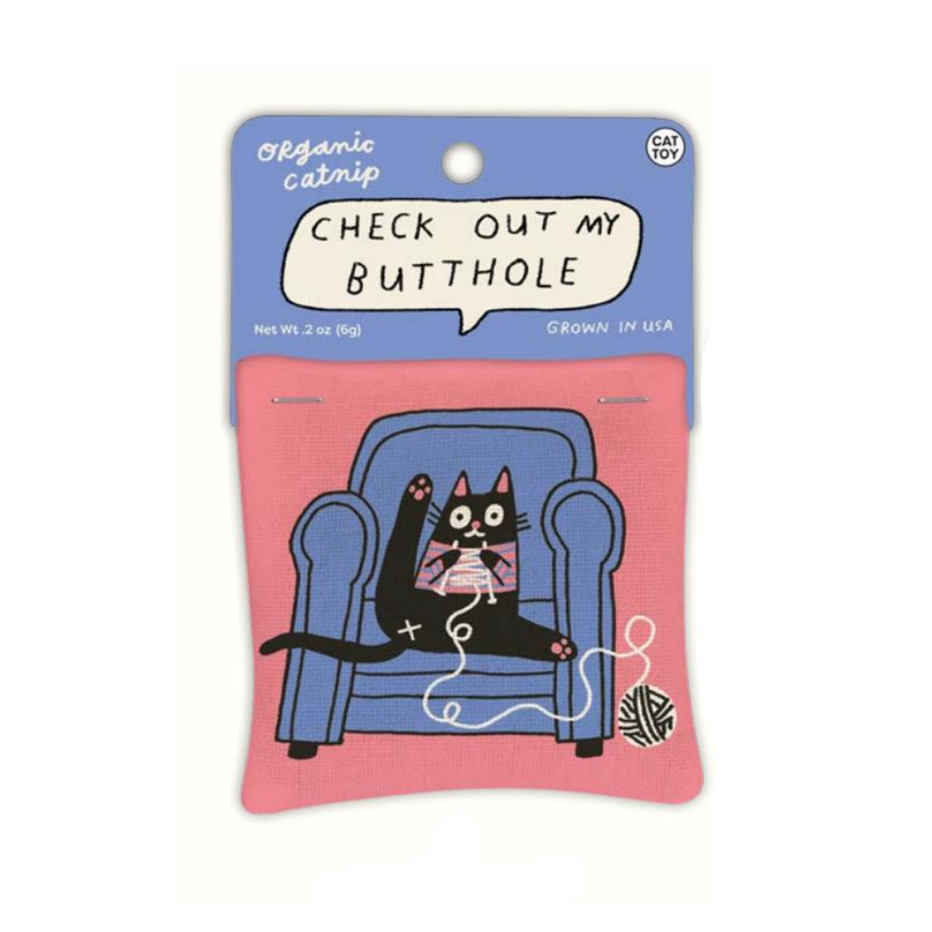 CHECK OUT MY BUTTHOLE Catnip Cat Toys Blue Q Home - Pet