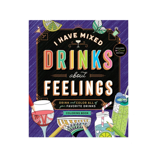 I Have Mixed Drinks About Feelings Coloring Book Brass Monkey Books - Coloring
